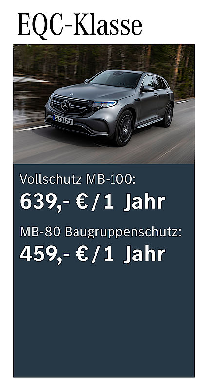 Vollschutz MB-100: 639 € /1 Jahr; MB-80 Baugruppenschutz: 459 € / 1 Jahr EQC-Klasse Garantiepaketpreise