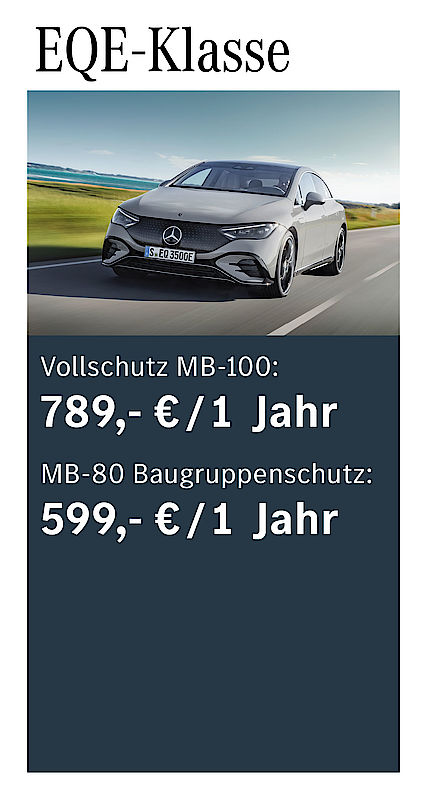 Vollschutz MB-100: 789 € /1 Jahr; MB-80 Baugruppenschutz: 599 € / 1 Jahr EQE-Klasse Garantiepaketpreise
