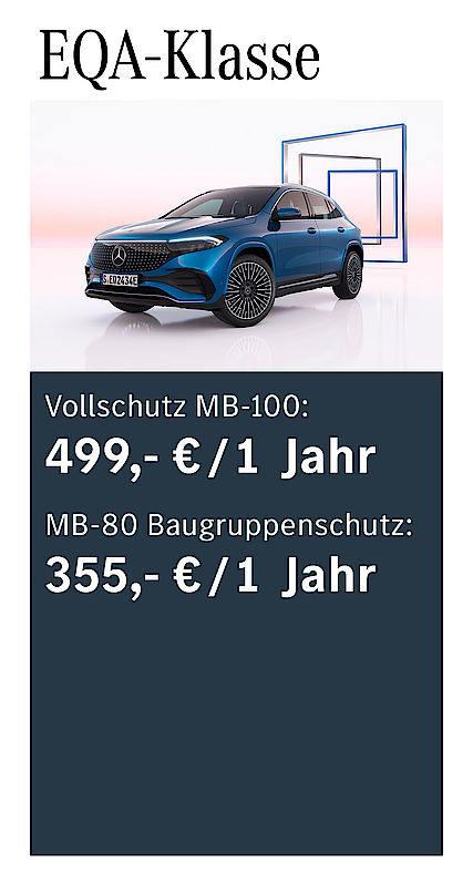 Vollschutz MB-100: 499 € /1 Jahr; MB-80 Baugruppenschutz: 355 € / 1 Jahr EQA-Klasse Garantiepaketpreise
